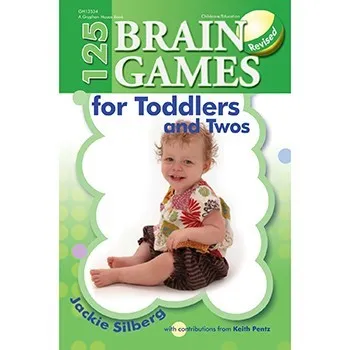 125 Brain Games for Toddlers and Twos