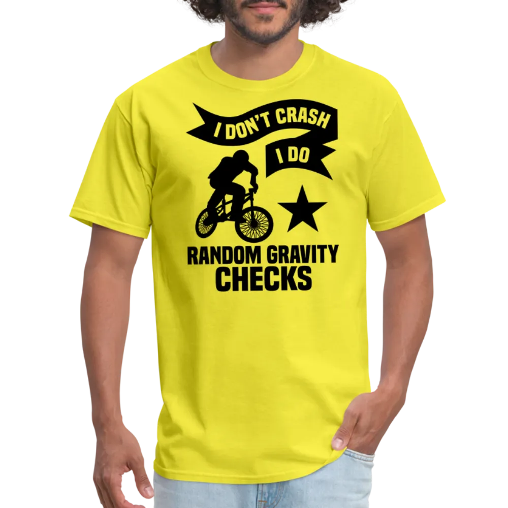 “I Don’t Crash I Do Random Gravity Checks”-Unisex Classic T-Shirt