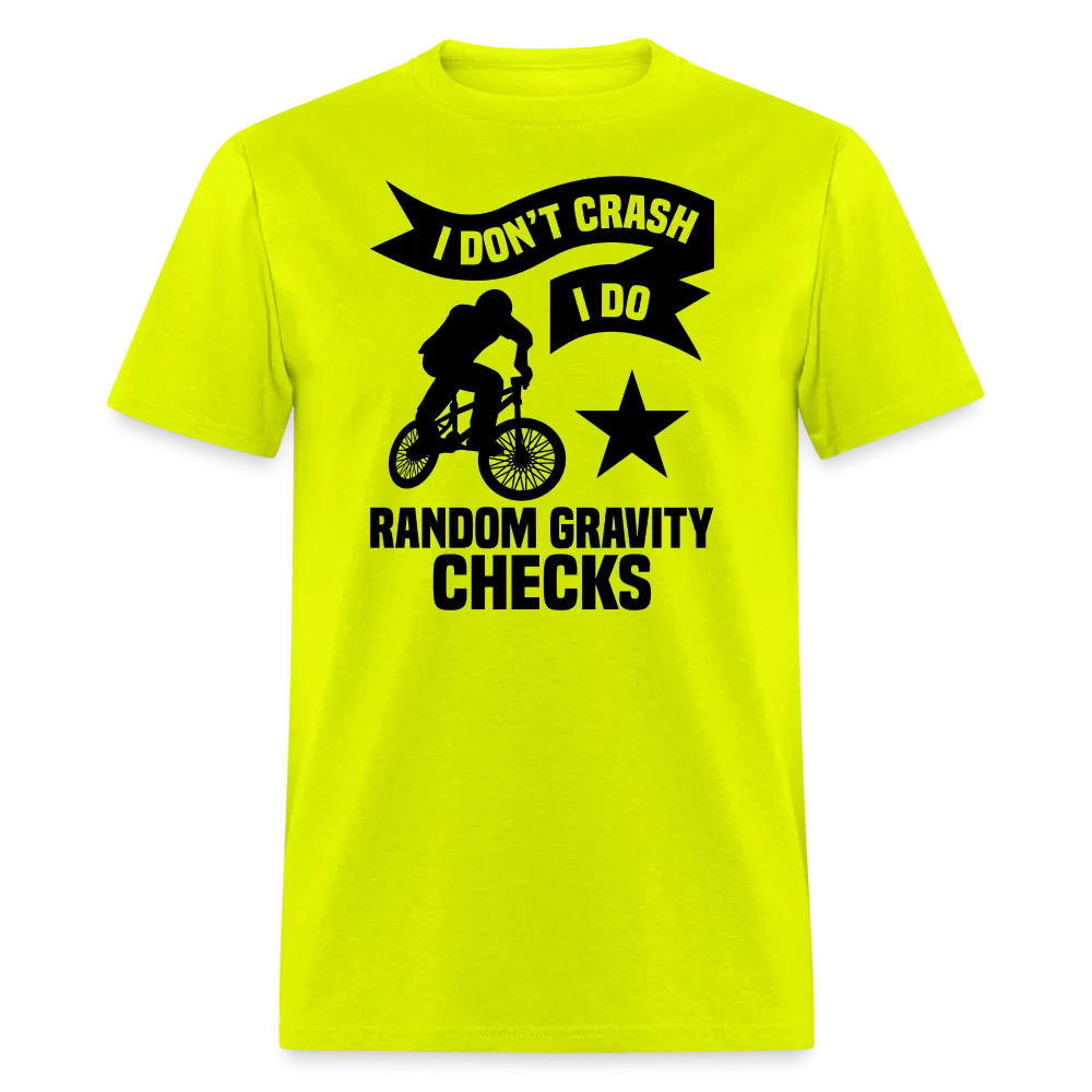 “I Don’t Crash I Do Random Gravity Checks”-Unisex Classic T-Shirt