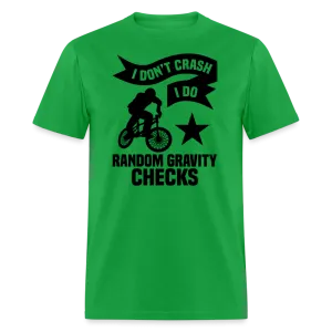 “I Don’t Crash I Do Random Gravity Checks”-Unisex Classic T-Shirt