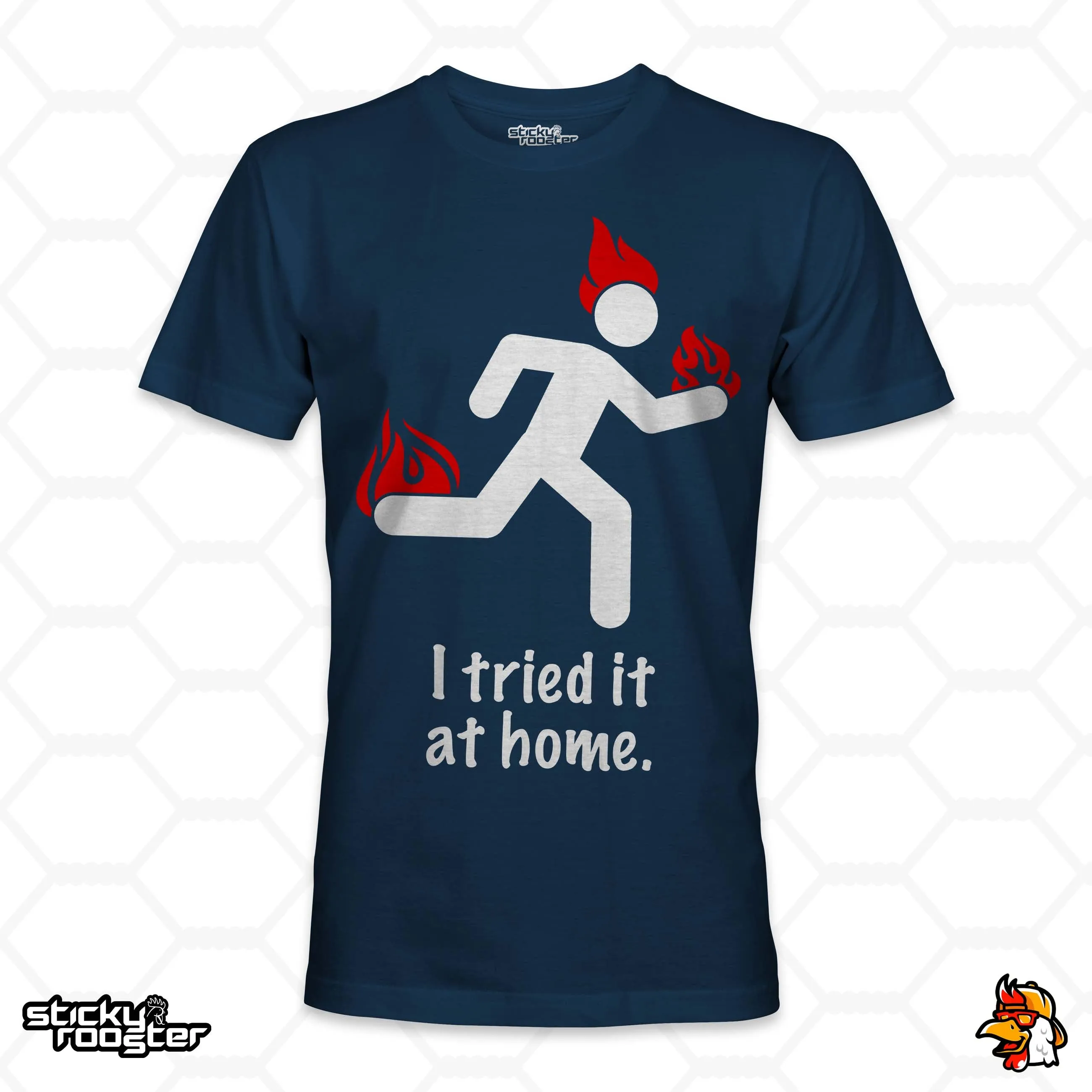 I Tried It At Home shirt