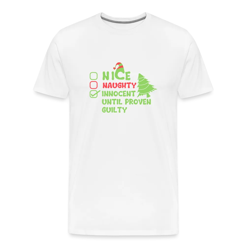 Naughty or Nice? Men's Premium 'Innocent Until Proven Guilty' Holiday T-Shirt