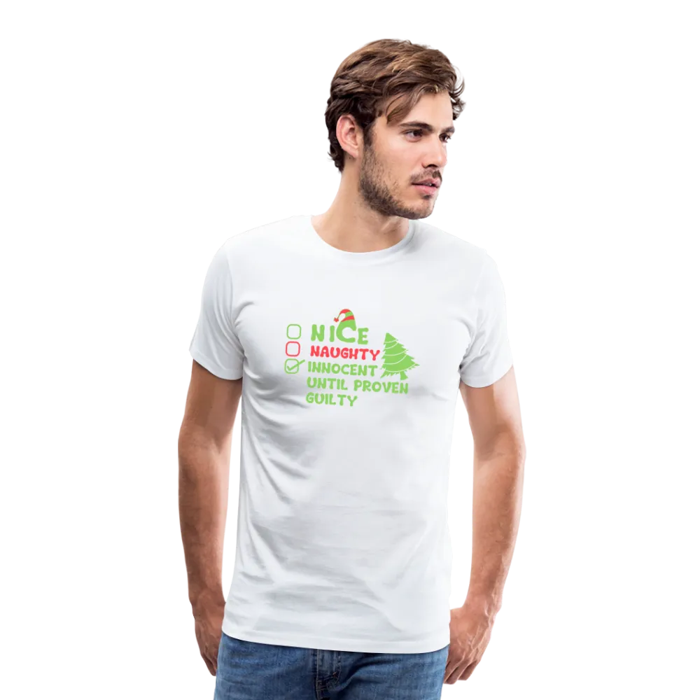 Naughty or Nice? Men's Premium 'Innocent Until Proven Guilty' Holiday T-Shirt