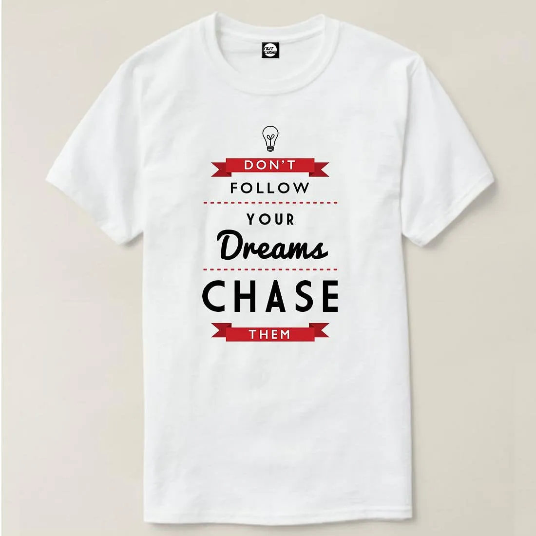 Nutcase Designer Round Neck Men's T-Shirt Wrinkle-Free Poly Cotton Tees - Chase Your Dreams