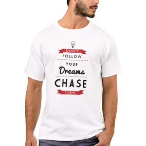 Nutcase Designer Round Neck Men's T-Shirt Wrinkle-Free Poly Cotton Tees - Chase Your Dreams